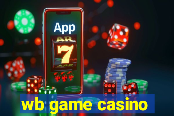 wb game casino